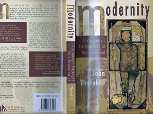 Cover of the book 'Modernity: Christianity's Estranged Child Reconstructed' by John Thornhill
